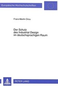 Bild: Der Schutz des Industrial Design im deutschsprachigen Raum - Peter Lang Verlag