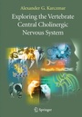 Cover: Exploring the Vertebrate Central Cholinergic Nervous System - Springer