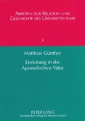 Bild: Einleitung in die Apostolischen Väter - Peter Lang Verlag