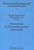 Cover: Stereotype im Fremdsprachenunterricht - Peter Lang Verlag