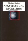 Cover: Angstlust und Regression - Klett-Cotta