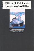 Cover: Milton H. Ericksons gesammelte F&auml;lle - Klett-Cotta