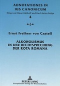 Bild: Alkoholismus in der Rechtsprechung der Rota Romana - Peter Lang Verlag