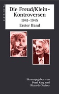 Cover: Die Freud/ Klein-Kontroversen 1941-1945 - Klett-Cotta
