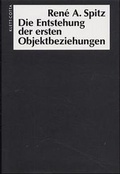 Cover: Die Entstehung der ersten Objektbeziehungen - Klett-Cotta