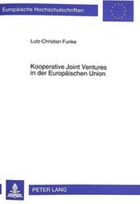 Abbildung von: Kooperative Joint Ventures in der Europäischen Union - Peter Lang Verlag