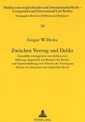 Bild: Zwischen Vertrag und Delikt - Peter Lang Verlag