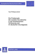 Cover: Die Problematik der sozialen Grundrechte in der brasilianischen Verfassung und im deutschen Grundgesetz - Peter Lang Verlag