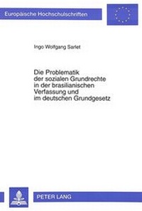 Abbildung von: Die Problematik der sozialen Grundrechte in der brasilianischen Verfassung und im deutschen Grundgesetz - Peter Lang Verlag