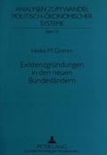 Cover: Existenzgr&uuml;ndungen in den neuen Bundesl&auml;ndern - Peter Lang Verlag
