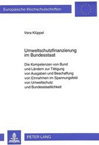 Abbildung von: Umweltschutzfinanzierung im Bundesstaat - Peter Lang Verlag