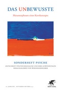 Cover: Das Unbewusste - Metarmorphosen eines Kernkonzepts - Klett-Cotta