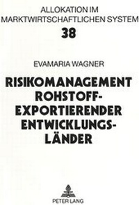 Abbildung von: Risikomanagement rohstoffexportierender Entwicklungsländer - Peter Lang Verlag