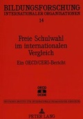 Cover: Freie Schulwahl im internationalen Vergleich - Peter Lang Verlag