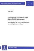 Bild: Die Haftung für Drittschäden beim Gefahrguttransport - Peter Lang Verlag