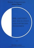 Cover: Der &laquo;Leittext&raquo; als (fach-)textlinguistisches Ph&auml;nomen - Peter Lang Verlag