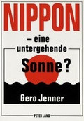 Cover: Nippon - eine untergehende Sonne? - Peter Lang Verlag