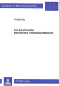 Cover: Die beschr&auml;nkte pers&ouml;nliche Verbotsdienstbarkeit - Peter Lang Verlag