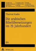 Bild: Die arabischen Bibelübersetzungen im 19. Jahrhundert - Peter Lang Verlag