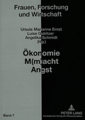 Cover: &Ouml;konomie M(m)acht Angst - Peter Lang Verlag