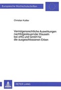 Bild: Vermögensrechtliche Auswirkungen nachfolgesteuernder Klauseln bei oHG und GmbH für die ausgeschlossenen Erben - Peter Lang Verlag