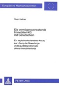 Cover: Die verm&ouml;gensverwaltende Immobilien-KG mit Genu&szlig;schein - Peter Lang Verlag