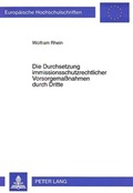 Bild: Die Durchsetzung immissionsschutzrechtlicher Vorsorgemaßnahmen durch Dritte - Peter Lang Verlag