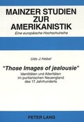 Cover: &laquo;Those Images of jealousie&raquo; - Peter Lang Verlag