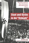Cover: Staat und Kirche in der &laquo;Ostmark&raquo; - Peter Lang Verlag