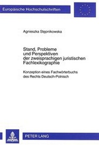 Abbildung von: Stand, Probleme und Perspektiven der zweisprachigen juristischen Fachlexikographie - Peter Lang Verlag