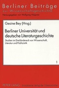 Cover: Berliner Universit&auml;t und deutsche Literaturgeschichte - Peter Lang Verlag