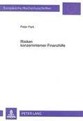 Cover: Risiken konzerninterner Finanzhilfe - Peter Lang Verlag