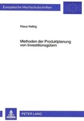 Cover: Methoden der Produktplanung von Investitionsg&uuml;tern - Peter Lang Verlag