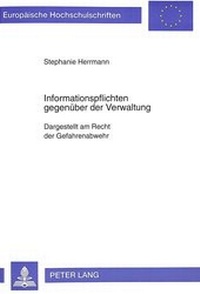 Abbildung von: Informationspflichten gegenüber der Verwaltung - Peter Lang Verlag
