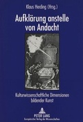 Cover: Aufkl&auml;rung anstelle von Andacht - Peter Lang Verlag