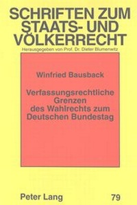 Abbildung von: Verfassungsrechtliche Grenzen des Wahlrechts zum Deutschen Bundestag - Peter Lang Verlag