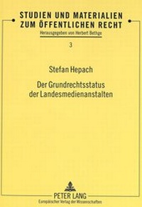 Abbildung von: Der Grundrechtsstatus der Landesmedienanstalten - Peter Lang Verlag