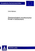 Cover: Zweisprachigkeit marokkanischer Kinder in Deutschland - Peter Lang Verlag