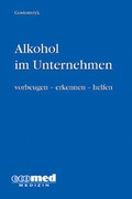 Cover: Alkohol im Unternehmen - ecomed-Storck