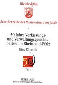 Abbildung von: 50 Jahre Verfassungs- und Verwaltungsgerichtsbarkeit in Rheinland-Pfalz - Peter Lang Verlag