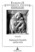 Cover: Madonnas by Donatello and his circle - Peter Lang Verlag
