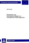Cover: Empirische und theoretische Studien zur Europ&auml;ischen W&auml;hrungsunion - Peter Lang Verlag