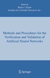 Enlarge image Cover: Methods and Procedures for the Verification and Validation of Artificial Neural Networks - Springer