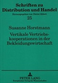 Cover: Vertikale Vertriebskooperationen in der Bekleidungswirtschaft - Peter Lang Verlag