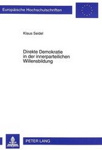 Abbildung von: Direkte Demokratie in der innerparteilichen Willensbildung - Peter Lang Verlag
