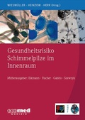 Cover: Gesundheitsrisiko Schimmelpilze im Innenraum - ecomed-Storck