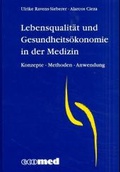 Cover: Lebensqualit&auml;t und Gesundheits&ouml;konomie in der Medizin - ecomed-Storck