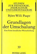 Cover: Grundlagen der Umschulung - Peter Lang Verlag
