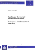 Cover: &laquo;We Have a Commonalty and a Common Dream&raquo; - Peter Lang Verlag