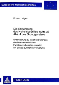 Abbildung von: Die Entwicklung des Hoheitsbegriffes in Art. 33 Abs. 4 des Grundgesetzes - Peter Lang Verlag